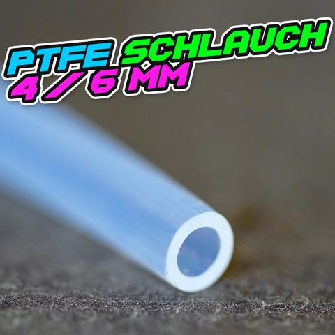 PTFE Schlauch 4/6mm (Teflonschlauch) (ab 3,49€/m)